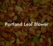 Portland Leaf Blower