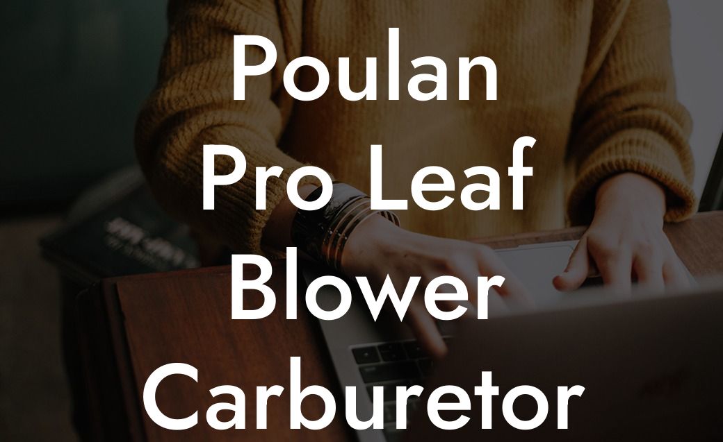 Poulan Pro Leaf Blower Carburetor Replacement