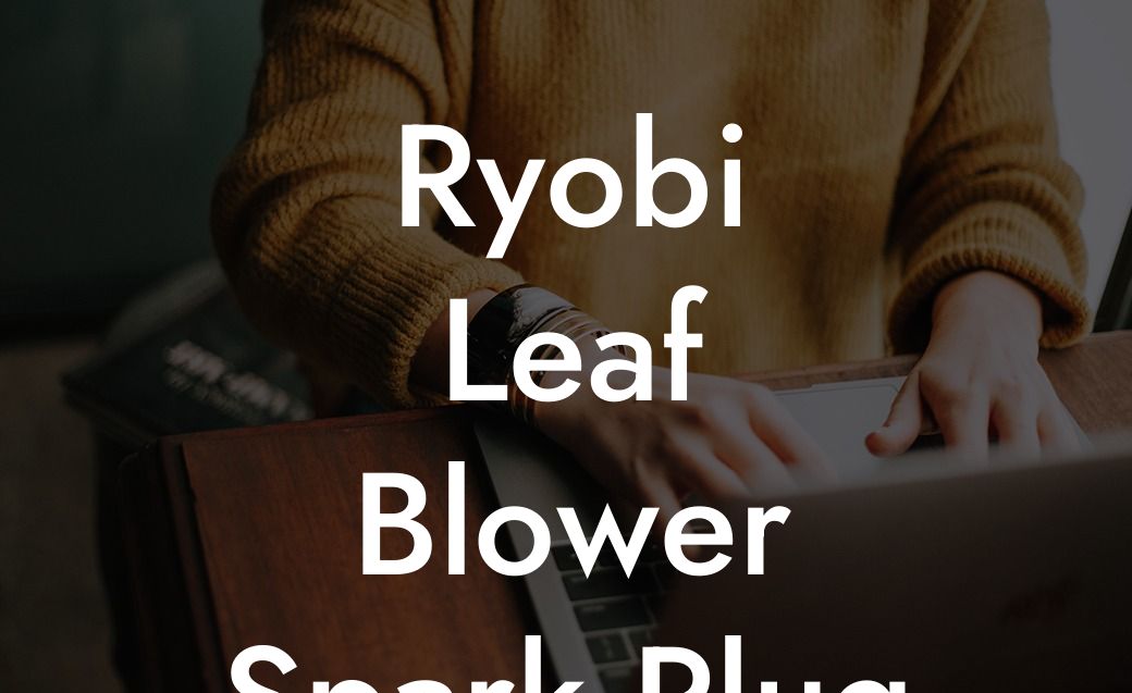 Ryobi Leaf Blower Spark Plug