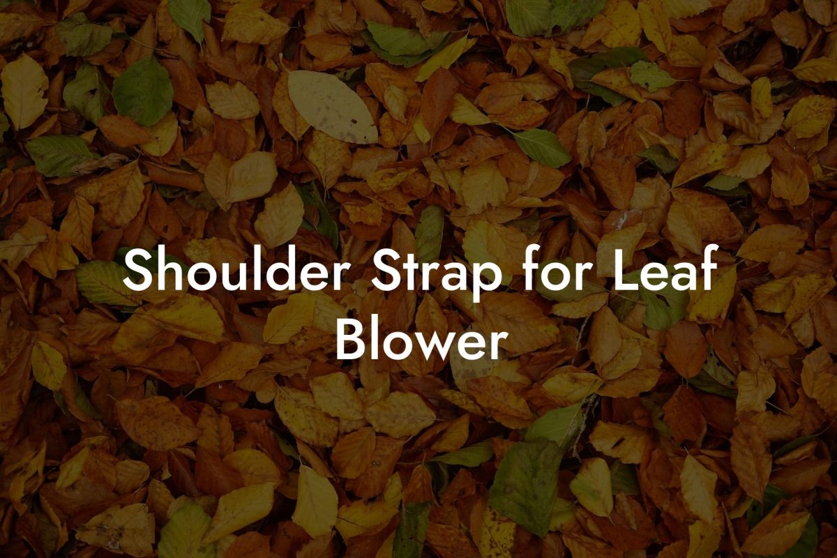 Shoulder Strap for Leaf Blower