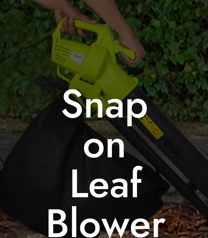 Snap on Leaf Blower