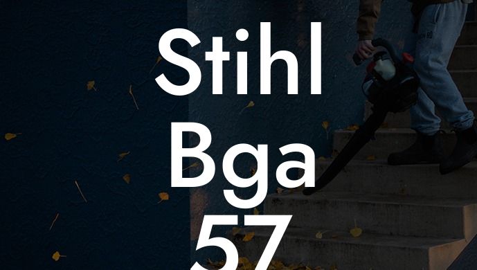 Stihl Bga 57 Leaf Blower