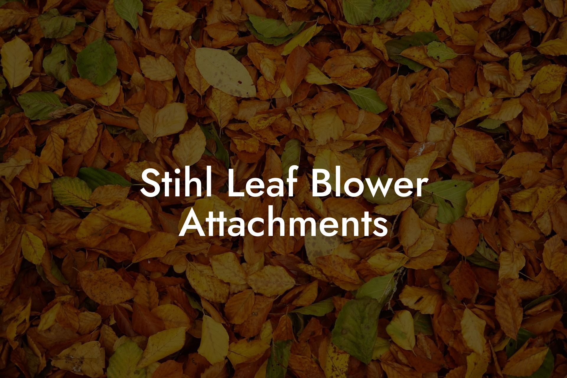 Stihl Leaf Blower Attachments