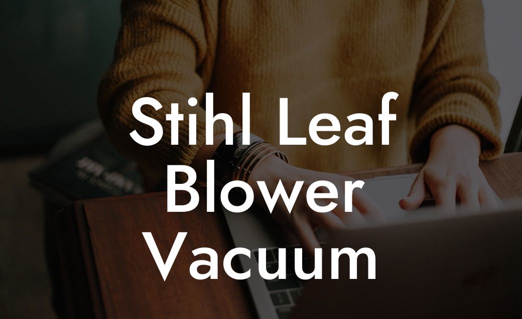 Stihl Leaf Blower Vacuum