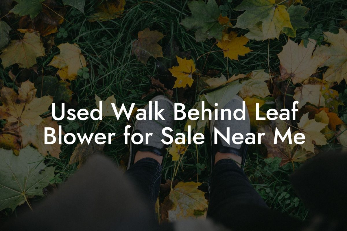 Used Walk Behind Leaf Blower for Sale Near Me