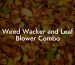 Weed Wacker and Leaf Blower Combo